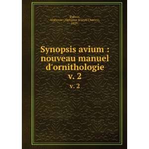  Synopsis avium  nouveau manuel dornithologie. v. 2 