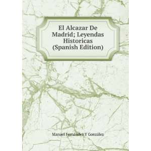   Historicas (Spanish Edition) Manuel FernÃ¡ndez Y GonzÃ¡lez Books