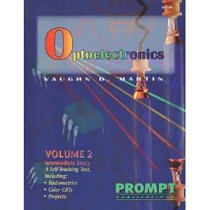    Optoelectronics, Vol. 2 (9780790611105) Vaughn D Martin Books