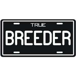  New  True Breeder  License Plate Occupations