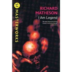  I Am Legend (SF Masterworks) Richard Matheson Books