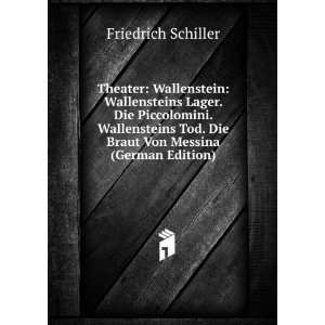   Tod. Die Braut Von Messina (German Edition) Friedrich Schiller Books