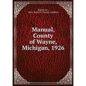 County of Wayne, Michigan, 1926 Mich. Board of County Auditors Wayne 