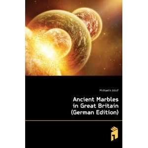   Marbles in Great Britain (German Edition) Michaelis Adolf Books