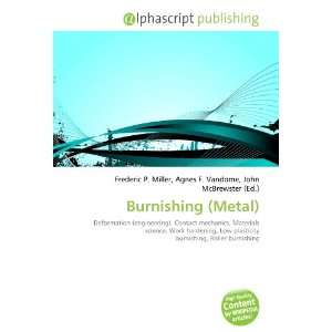  Burnishing (Metal) (9786134098700) Books