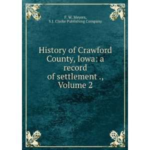  History of Crawford County, Iowa a record of settlement 