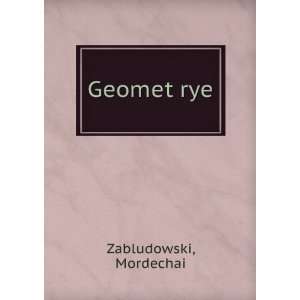  GeometÌ£rye Mordechai Zabludowski Books