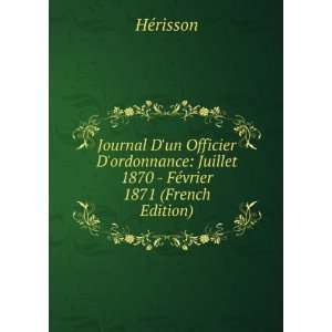    Juillet 1870   FÃ©vrier 1871 (French Edition) HÃ©risson Books