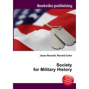  Society for Military History Ronald Cohn Jesse Russell 