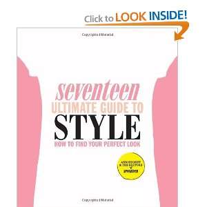  Seventeen Ultimate Guide to Style How to Find Your 