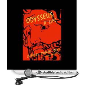  Odysseus A Life (Audible Audio Edition) Charles Rowan 
