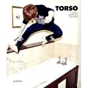  Torso Streetwear T Shirt Graphics Exposed [Paperback 