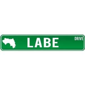   Labe Drive   Sign / Signs  Guinea Street Sign City