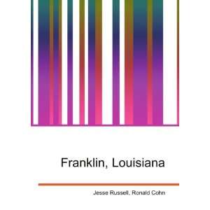  Franklin, Louisiana Ronald Cohn Jesse Russell Books