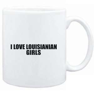  Mug White  I LOVE Louisianian GIRLS  Usa States Sports 