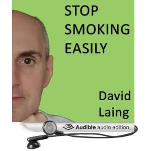 Stop Smoking Easily with David Laing [Unabridged] [Audible Audio 