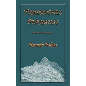   PERUANAS (Spanish Edition) [Paperback] Ricardo Palma Books