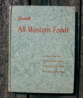 Sunset ALL WESTERN FOODS Callahan 1947 First Ed. 023795725545  