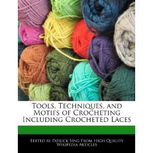   Including Crocheted Laces (9781276166140) Patrick Sing Books