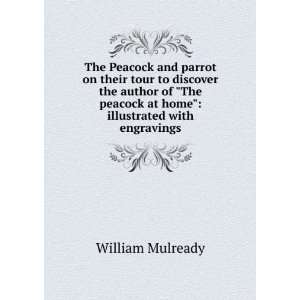   peacock at home illustrated with engravings William Mulready Books