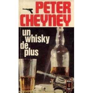  Un whisky de plus Cheyney Peter Books