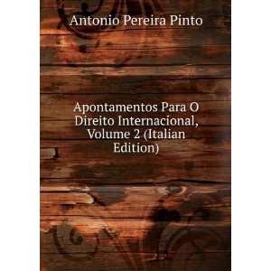   Volume 2 (Italian Edition) Antonio Pereira Pinto  Books
