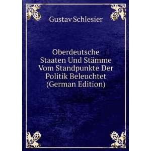   Der Politik Beleuchtet (German Edition) Gustav Schlesier Books