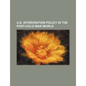   in the post cold war world (9781234298067) U.S. Government Books