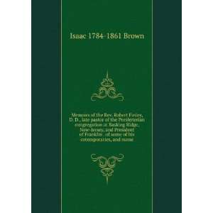   Memoirs of the Rev. Robert Finley, D. D. Isaac 1784 1861 Brown Books