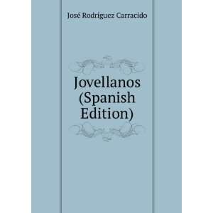    Jovellanos (Spanish Edition) JosÃ© RodrÃ­guez Carracido Books