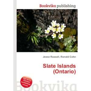  Slate Islands (Ontario) Ronald Cohn Jesse Russell Books