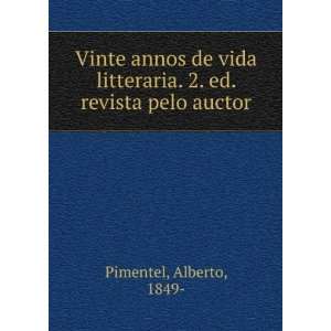   litteraria. 2. ed. revista pelo auctor Alberto, 1849  Pimentel Books