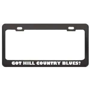 Got Hill Country Blues? Music Musical Instrument Black Metal License 