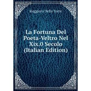  Veltro Nel Xix.0 Secolo (Italian Edition) Ruggiero Della Torre Books