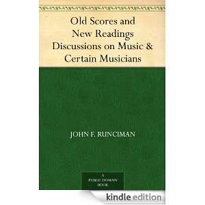   Music & Certain Musicians John F. Runciman  Kindle Store