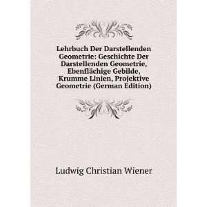   chige Gebilde, Krumme Linien, Projektive Geometrie (German Edition