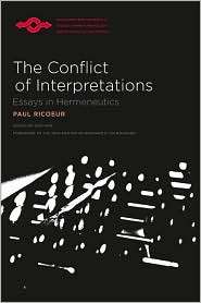 Conflict of Interpretations Essays in Hermeneutics, (0810123975 