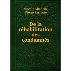   des condamnÃ©s Pierre Sarraute Niccola Alianelli Books