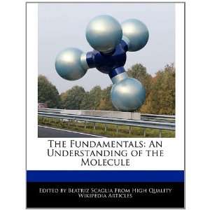   Understanding of the Molecule (9781241721060) Beatriz Scaglia Books