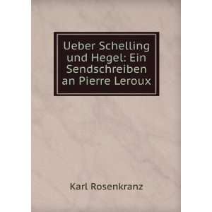  Ueber Schelling und Hegel Ein Sendschreiben an Pierre 