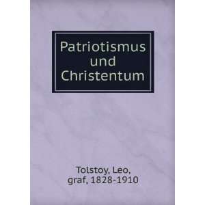  Patriotismus und Christentum Tolstoy Leo Books