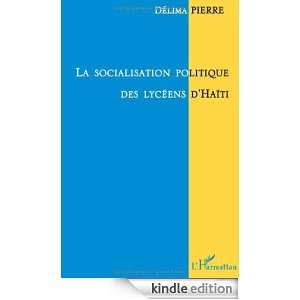 La socialisation politique des lycéens dHaïti (French Edition 