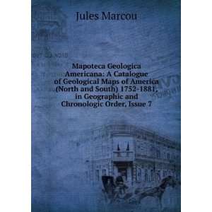   , in Geographic and Chronologic Order, Issue 7 Jules Marcou Books