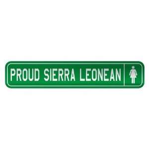   PROUD SIERRA LEONEAN  STREET SIGN COUNTRY SIERRA LEONE 