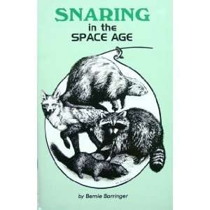  Snaring in the Space Age by Bernie Barringer (book 