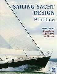 Sailing Yacht Design Practice, (058236857X), A. R. Claughton 