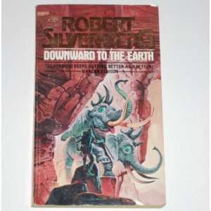  Downward to the Earth Robert Silverberg Books