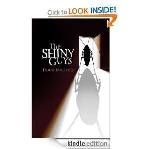 The Shiny Guys Doug MacLeod  Kindle Store