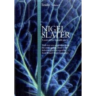 Tender by Nigel Slater ( Hardcover   2009)