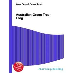  Australian Green Tree Frog Ronald Cohn Jesse Russell 